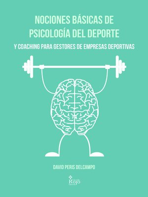 cover image of Nociones básicas de Psicología del Deporte y Coaching para Gestores de Empresas Deportivas